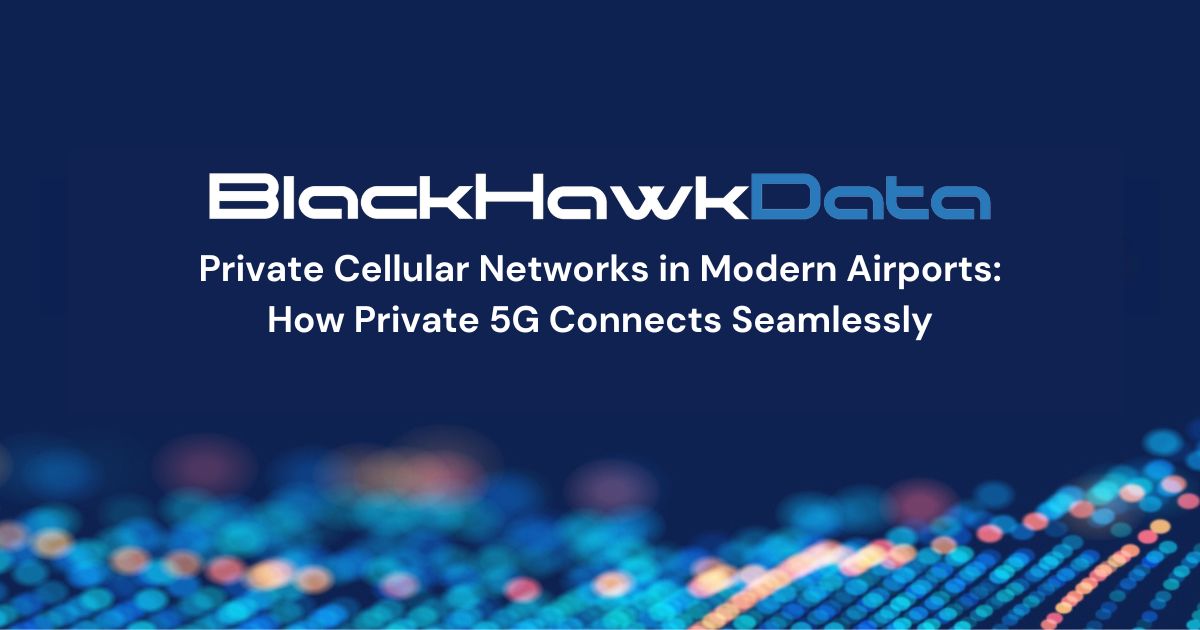 Cover photo of blog for Private Cellular Networks 